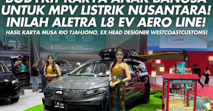Aletra Terobos Pasar MPV Listrik Indonesia: Aletra L8 EV Medium Electric MPV Terluas di Kelasnya