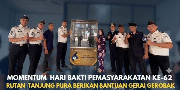 Momentum Hari Bakti Pemasyarakatan ke-62 Rutan Tanjung Pura Berikan Bantuan Gerai Gerobak kepada Keluarga Warga Binaan